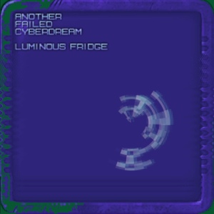 Обложка для Luminous Fridge - Maybe Next Time