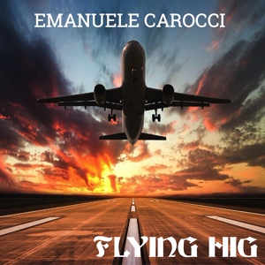 Обложка для Emanuele Carocci - Flying High