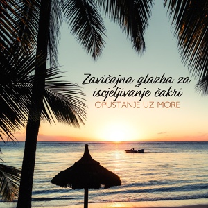 Обложка для Chakra Relaxation Oasis - Zavičajna glazba za iscjeljivanje čakri
