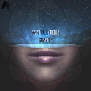 Обложка для Anatol Cyberia - Gravity