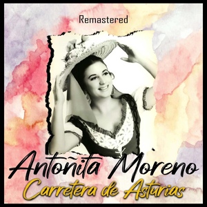 Обложка для Antoñita Moreno - Ven a mi