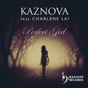 Обложка для Kaznova Kaznova feat. Charlene Lai - Perfect Girl