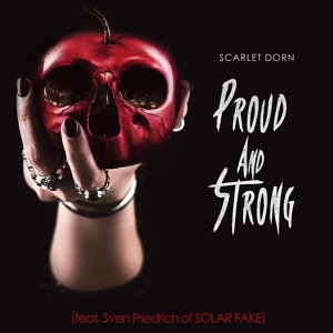 Обложка для Scarlet Dorn feat. Sven Friedrich - Proud and Strong