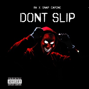 Обложка для RA, Snap Capone - Don’t Slip