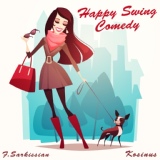 Обложка для Franck Sarkissian - Happy Swing Comedy [Instrumental]