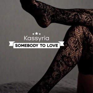 Обложка для KASSYRIA - Somebody to love