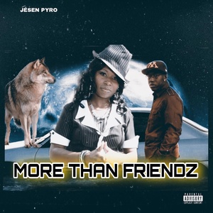 Обложка для Jesen Pyro - More Than Friendz