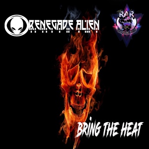 Обложка для Renegade Alien - Bring The Heat