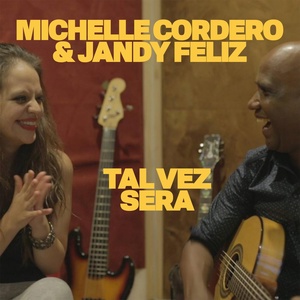 Обложка для Michelle Cordero, Jandy Feliz - TAL VEZ SERA