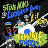 Обложка для Laidback Luke, Steve Aoki, Lil Jon - Turbulence