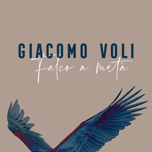 Обложка для Giacomo Voli - Falco a metà