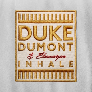 Обложка для Duke Dumont & Ebenezer - Inhale (Instrumental)