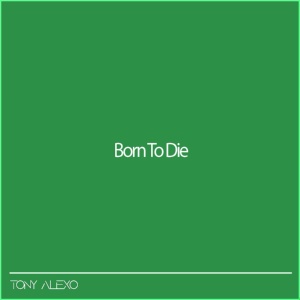Обложка для Tony ALexo, Moon cover - Born To Die