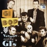 Обложка для Vernon & The GIs - If You Want Me C'mon Over Here and Get Me