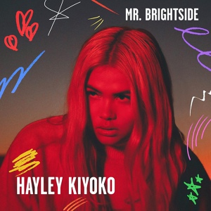 Обложка для Hayley Kiyoko - Mr. Brightside