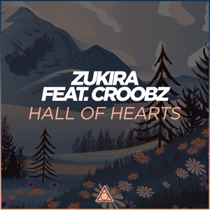 Обложка для Zukira, Croobz - Hall Of Hearts