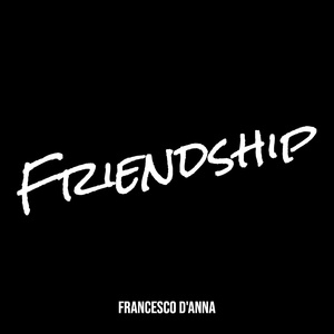 Обложка для Francesco D'anna feat. Luca Fuligni - Friendship