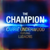 Обложка для Carrie Underwood feat. Ludacris - The Champion