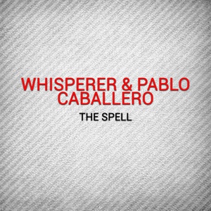 Обложка для wHispeRer, Pablo Caballero - The Spell