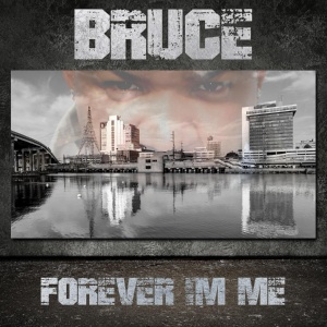 Обложка для Bruce - Forever I'm Me