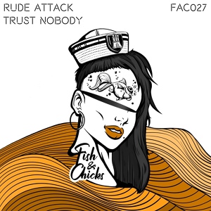 Обложка для Rude Attack - Trust Nobody