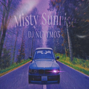 Обложка для DJ NUYTMO3 - Misty Sunrise