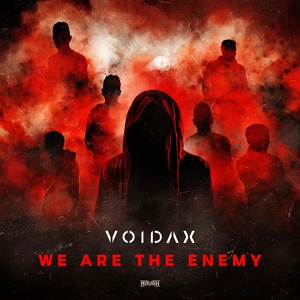 Обложка для Voidax - We Are The Enemy