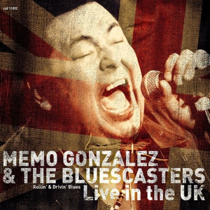 Обложка для Memo Gonzalez & The Bluescasters - Big Time Operator