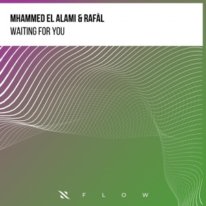 Обложка для Mhammed El Alami, Rafäl - Waiting For You
