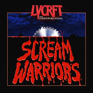Обложка для LVCRFT & Christopher Young - Screamin My Name