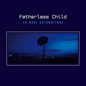 Обложка для Fatherless Child - Freak Out