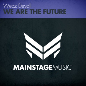 Обложка для Wezz Devall - We Are The Future