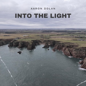 Обложка для Aaron Dolan - Into the Light