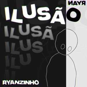 Обложка для RYANZINHO - Ilusão