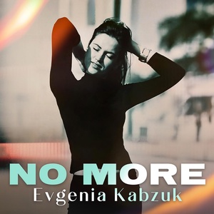 Обложка для EVGENIA KABZUK - No more