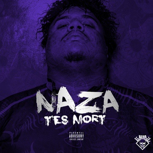 Обложка для Naza - T'es mort
