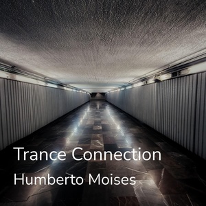 Обложка для Humberto Moises - Trance Connection