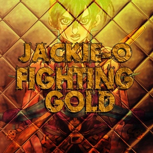 Обложка для Jackie-O - Fighting Gold