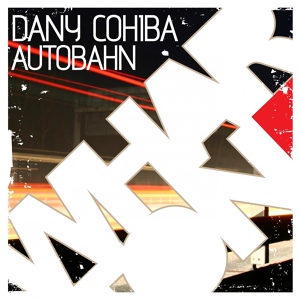 Обложка для Dany Cohiba - Autobahn