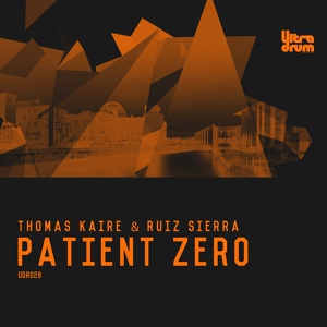 Обложка для Thomas Kaire, Ruiz Sierra - Patient Zero