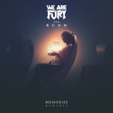 Обложка для WE ARE FURY, RUNN - Memories