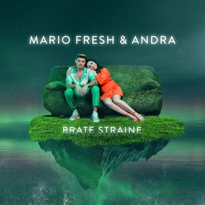 Обложка для Mario Fresh, Andra - Brate Straine