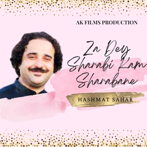 Обложка для Hashmat Sahar - Za Dey Sharabi Kam Sharabane