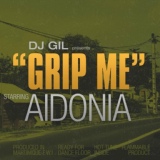 Обложка для DJ Gil feat. Aidonia - Grip Me