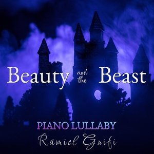 Обложка для Ramiel Guifi - Beauty and the Beast (Piano Lullaby)