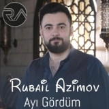 Обложка для Rubail Azimov - Ayi gordum 2020