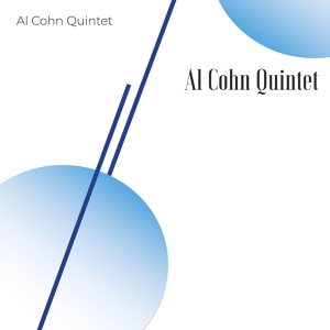 Обложка для The Al Cohn Quintet feat. Bob Brookmeyer - Lazy Man Stomp