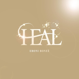 Обложка для Eboni Boneé - Heal