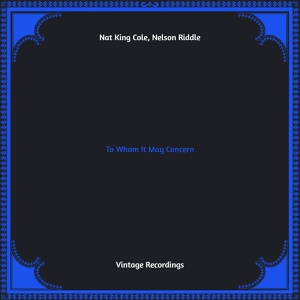 Обложка для Nat King Cole, Nelson Riddle - My Heart's Treasure