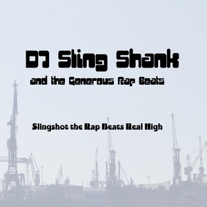 Обложка для DJ Sling Shank and the Generous Rap Beats - Prime Time Rap Beats Instrumental